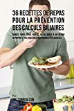 36 recetas de comida para la prevención de cálculos biliares: mantenga su cuerpo sano y fuerte con una dieta adecuada y hábitos alimentarios inteligentes