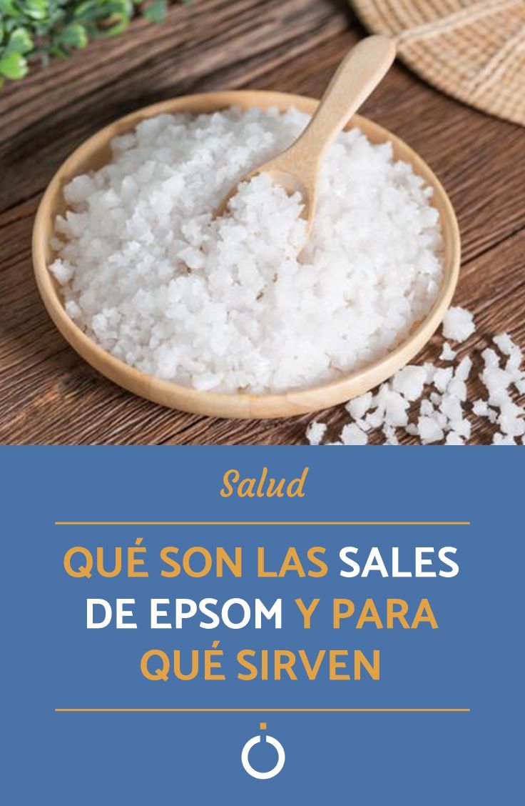 Descubre los beneficios de la sal de Epsom